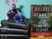 Todo esto daré (Dolores Redondo)