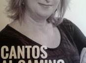 Isabel Alamar: Cantos camino: