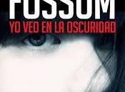 oscuridad Karim Fossum