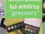 Greenery...¿dónde estás?: Ideas sombras, pigmentos productos para encontrar verde moda