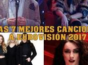 siete mejores canciones eurovisión 2017