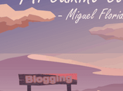 historia real Miguel Florido camino como blogger