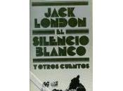 silencio blanco (Jack London)