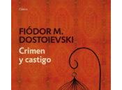 CRIMEN CASTIGO, Fiódor Dostoievski