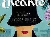 Reseña: Encanto, Susana López Rubio