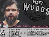 Matt Woods está gira España