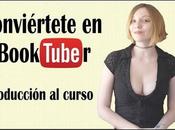 Introducción curso Conviértete Booktuber