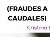 Fraudales (fraudes caudales)