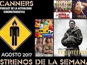 Estrenos Semana Agosto 2017 Podcast Scanners