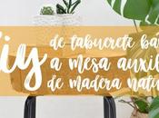 DIY: taburete mesa auxiliar madera natural