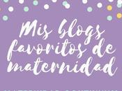 blogs favoritos maternidad: 21-27 Agosto 2017