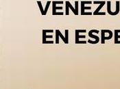 Venezuela, espera