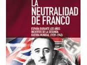 neutralidad Franco películas sobre Segunda Guerra Mundial