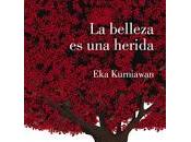 belleza herida. Kurniawan