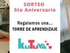 SORTEO Aniversario: Regalamos Torre Aprendizaje Kutuva!!!