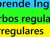 verbos regulares irregulares Inglés