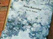 Decíamos ayer... Anna Karénina. Tolstói.