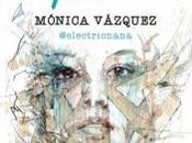 arte romperlo todo”, Mónica Vázquez (@electricnana)