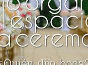 Cómo Organizar Espacio Ceremonia