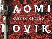 CUENTO OSCURO. Naomi Novik