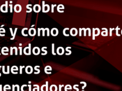 ¿Cómo compartir contenido blogueros influenciadores?