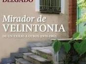 “Mirador Velintonia. exilio otros (1970-1982)”, Fernando Delgado