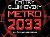 Metro 2033. último refugio.