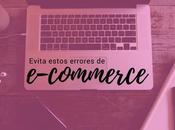 Evita estás cinco malas prácticas e-commerce