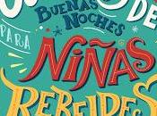 Cuentos buenas noches para niñas rebeldes llega México