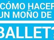 ¿Cómo hacer moño ballet?