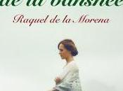 Reseña corazón banshee, Raquel Morena