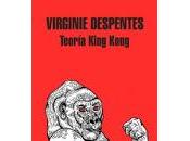 Teoría King Kong. Virginie Despentes