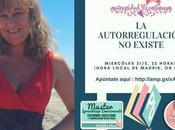 Grabación Webinar gratruito Mireia Long autorregulación existe”