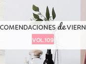 Recomendaciones viernes Vol.109