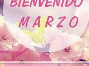 ¡Bienvenido Marzo!