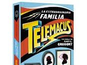 extraordinaria familia Telemacus. Daryl Gregory