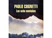 ocho montañas. Paolo Cognetti