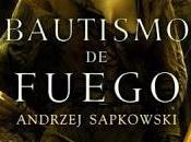 Bautismo fuego Andrzej Sapkowski,Descargar gratis