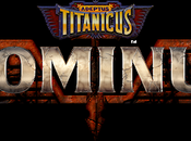 Adeptus Titanicus: Dominus...el vídeojuego