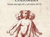 Nosopolítica discursos biomédicos colombia entre finales siglo principios
