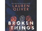 Broken things Lauren Oliver