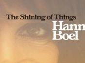 Hanne Boel Shining Things (2011)