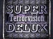 [Disco] Terrorvision Super Delux (2011)