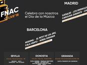 Fnac celebra Música conciertos gratis Madrid, Barcelona, Sevilla, Sebastián Granada