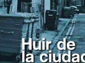 Huir ciudad
