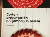 Cómo convertirte cortador profesional jamón: Escuela Internacional Cortadores Jamón