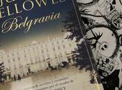 “Belgravia” Julian Fellowes: retrato sociedad victoriana londinense