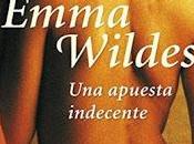 apuesta indecente Emma Wildes