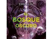 bosque oscuro (Trilogía tres cuerpos Cixin