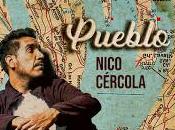 Nico Cércola estrena Pueblo